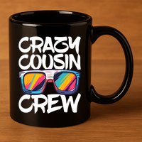 Crazy Cousin Crew Adults Boy Girl Matching 11oz C Handle Ceramic Mug