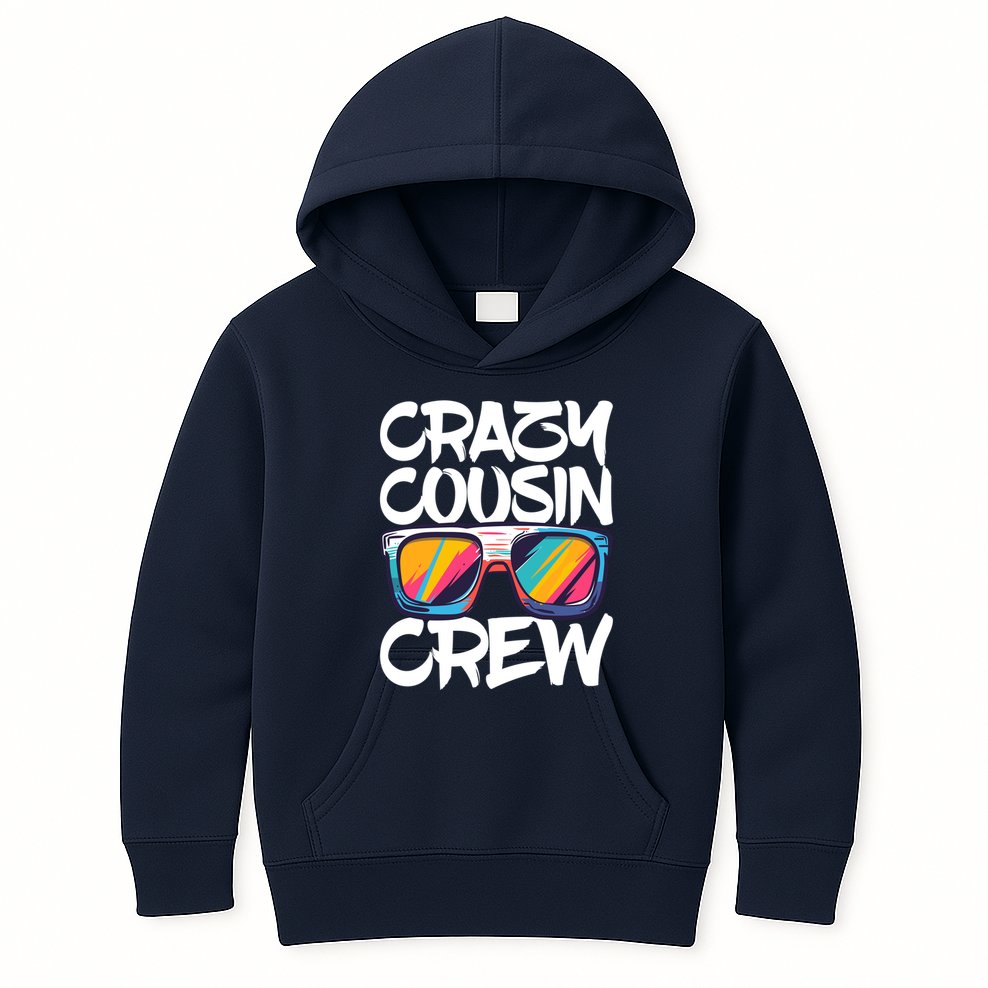 Crazy Cousin Crew Adults Boy Girl Matching Kids Hoodie