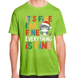 Christmas Cat Cute ItS Fine IM Fine Everything Is Fine Gift Adult ChromaSoft Performance T-Shirt