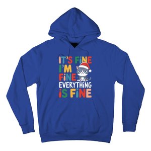 Christmas Cat Cute ItS Fine IM Fine Everything Is Fine Gift Hoodie