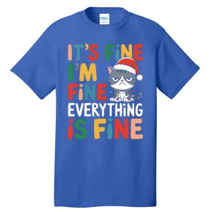 Christmas Cat Cute ItS Fine IM Fine Everything Is Fine Gift Tall T-Shirt