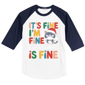 Christmas Cat Cute ItS Fine IM Fine Everything Is Fine Gift Baseball Sleeve Shirt