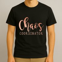 Chaos Coordinator T-Shirt