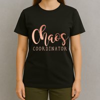 Chaos Coordinator T-Shirt