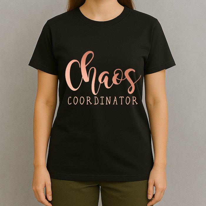 Chaos Coordinator T-Shirt