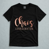 Chaos Coordinator T-Shirt