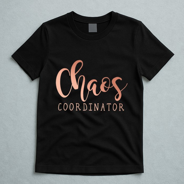 Chaos Coordinator T-Shirt