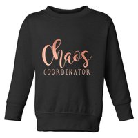 Chaos Coordinator Toddler Sweatshirt