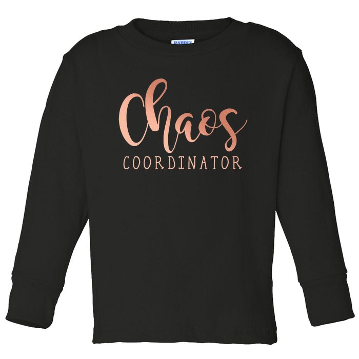 Chaos Coordinator Toddler Long Sleeve Shirt