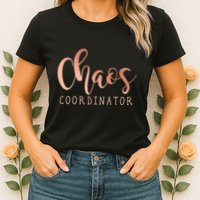 Chaos Coordinator Womens T-Shirt
