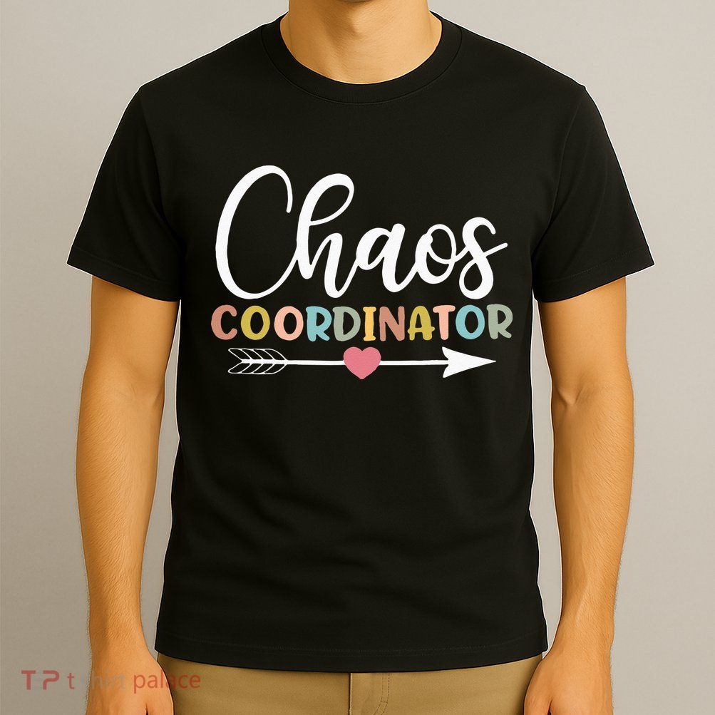 Chaos Coordinator T-Shirt