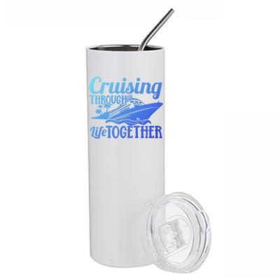 Couple Cruise Cruising Through Life Together Cute Gift Stainless Steel Tumbler