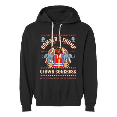 Clown Congress Circus Cabinet Trump Insane Cabinet Picks Garment-Dyed Fleece Hoodie