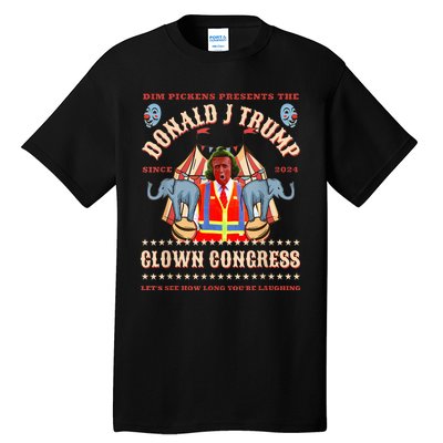 Clown Congress Circus Cabinet Trump Insane Cabinet Picks Tall T-Shirt