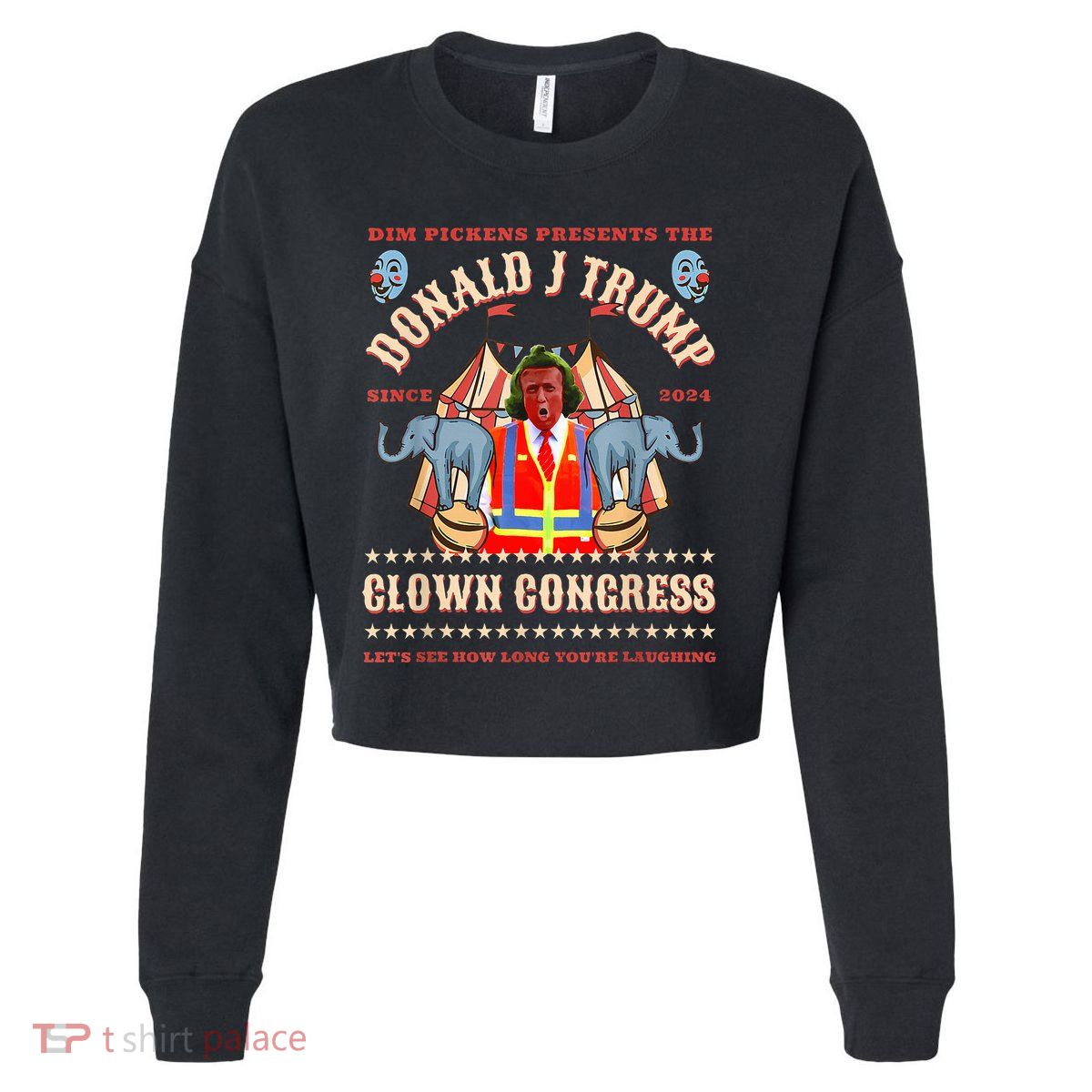 Clown Congress Circus Cabinet Trump Insane Cabinet Picks Cropped Pullover Crew
