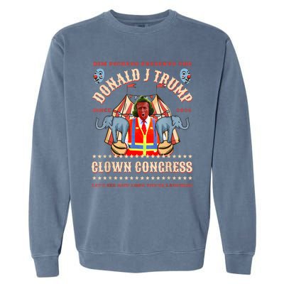 Clown Congress Circus Cabinet Trump Insane Cabinet Picks Garment-Dyed Sweatshirt