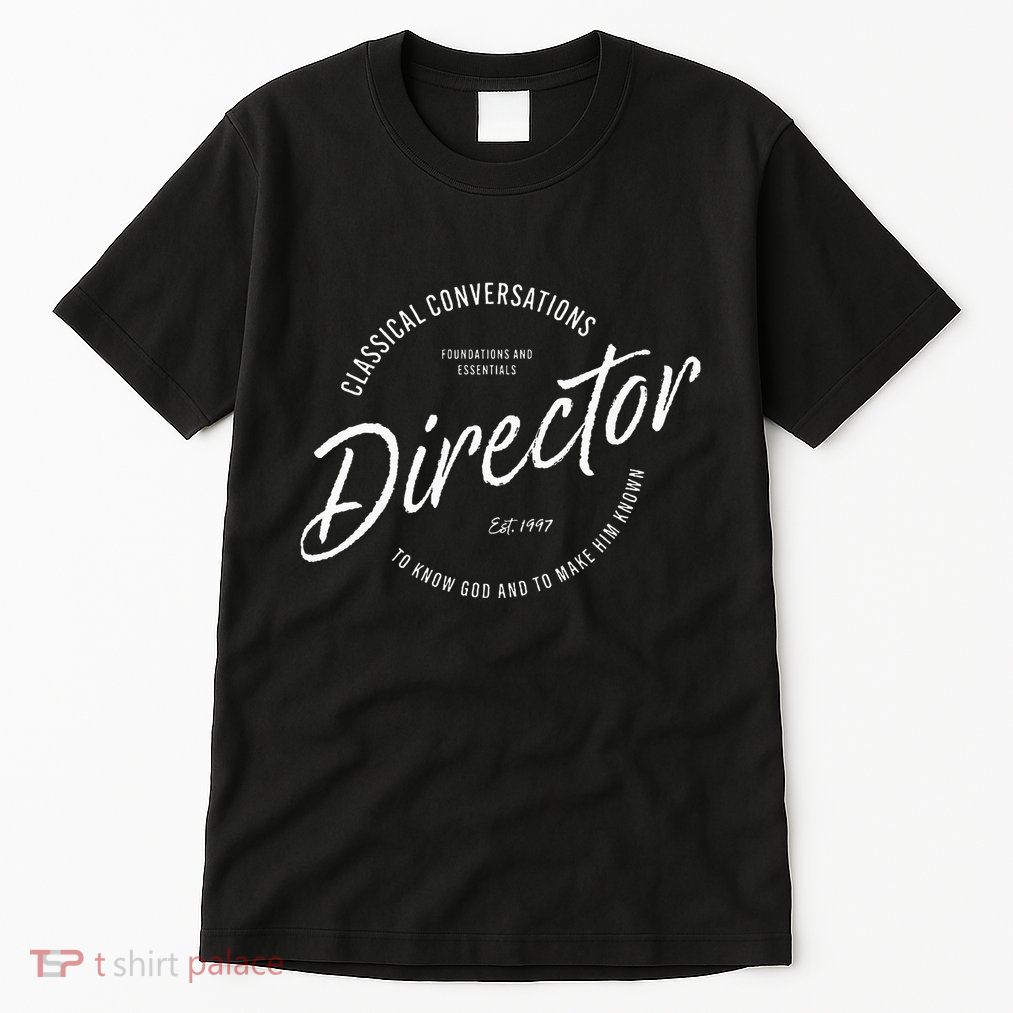 CC Classical Conversations Director Homeschool Tall T-Shirt