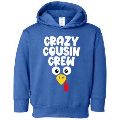 Crazy Cousin Crew Thanksgiving Funny Matching Turkey Face Gift Toddler Hoodie