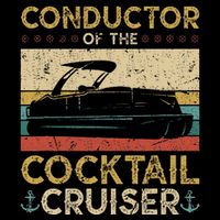 Conductor Cocktail Cruiser Pontooning Pontoon Boat Captain Cooling Performance Crew T-Shirt