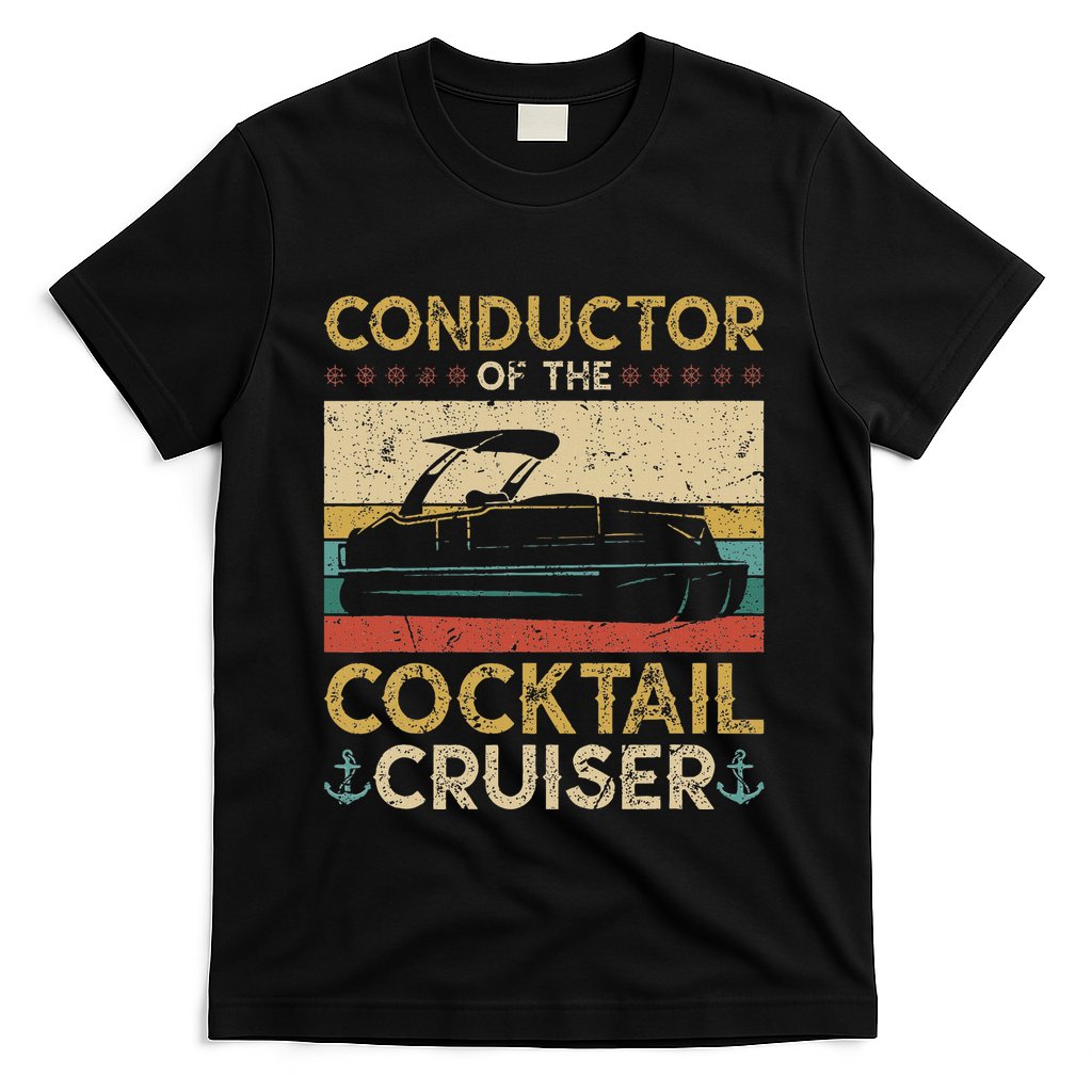 Conductor Cocktail Cruiser Pontooning Pontoon Boat Captain T-Shirt