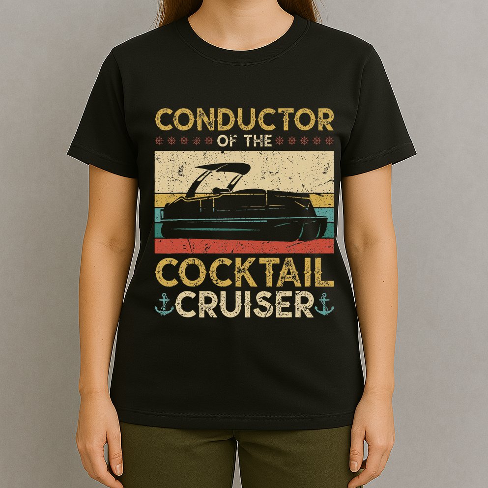 Conductor Cocktail Cruiser Pontooning Pontoon Boat Captain T-Shirt