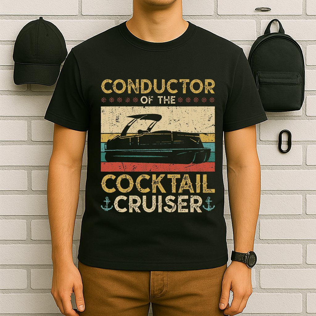 Conductor Cocktail Cruiser Pontooning Pontoon Boat Captain T-Shirt