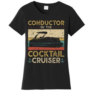 Conductor Cocktail Cruiser Pontooning Pontoon Boat Captain Women's T-Shirt