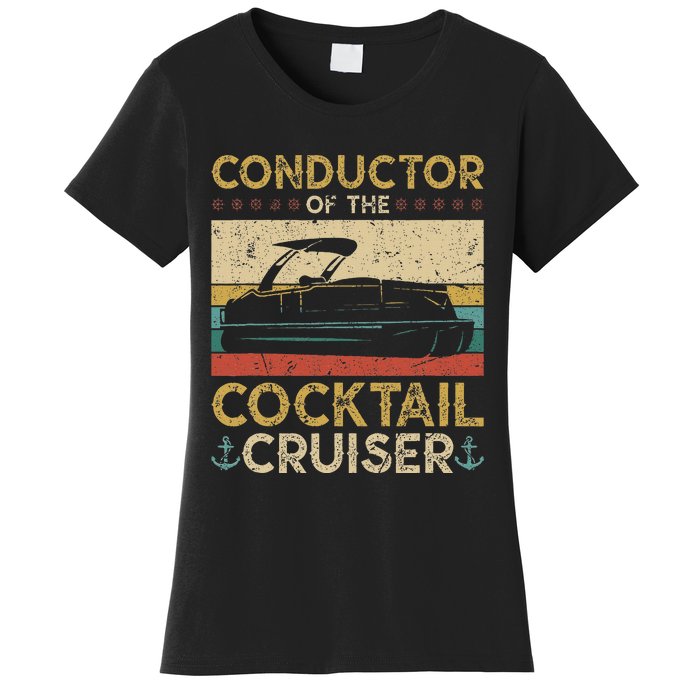 Conductor Cocktail Cruiser Pontooning Pontoon Boat Captain Women's T-Shirt