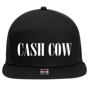 Cash Cow 7 Panel Mesh Trucker Snapback Hat