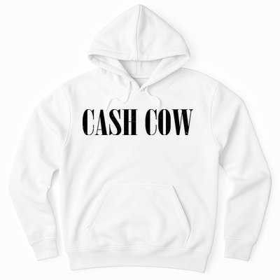 Cash Cow Hoodie
