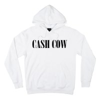 Cash Cow Hoodie