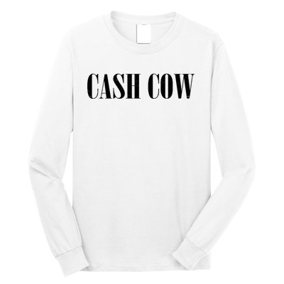 Cash Cow Long Sleeve Shirt