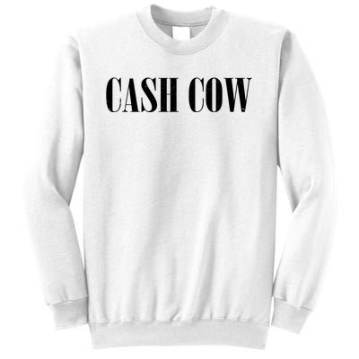 Cash Cow Sweatshirt