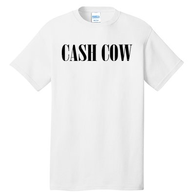 Cash Cow Tall T-Shirt