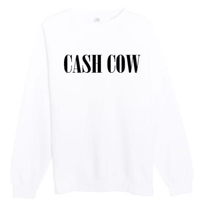 Cash Cow Premium Crewneck Sweatshirt