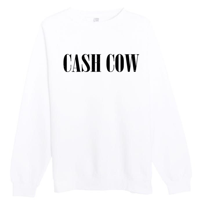 Cash Cow Premium Crewneck Sweatshirt