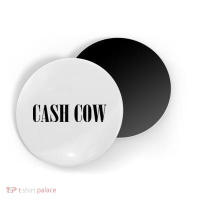 Cash Cow Magnet