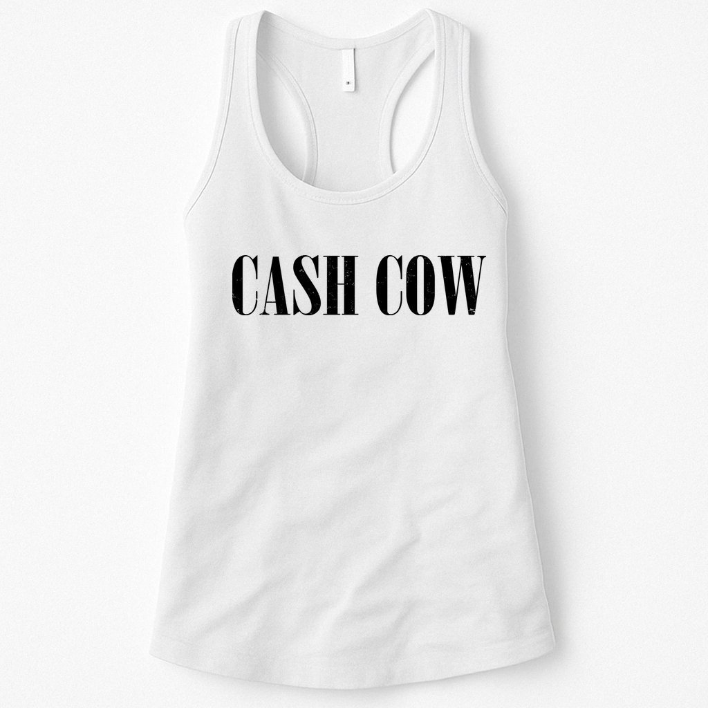 Cash Cow Womens Tank Top