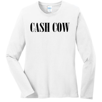 Cash Cow Ladies Long Sleeve Shirt