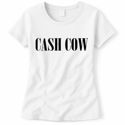 Cash Cow Womens T-Shirt