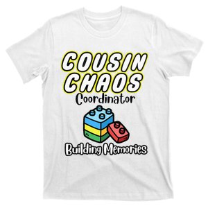 Cousin Chaos Coordinator Building Memories T-Shirt