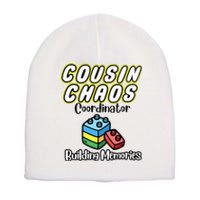 Cousin Chaos Coordinator Building Memories Short Acrylic Beanie