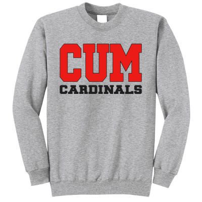 Cum C.A.R.D.I.N.A.L.S Christian University Michigan Tall Sweatshirt