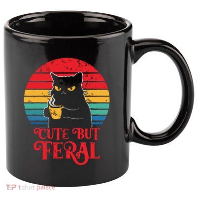 Cute Cat Cute But Feral Coffee Lover Design For Girl Women 11oz C Handle Ceramic Mug
