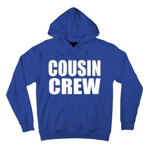 Cousin Crew Cousins Are Siblings Family Reunion Cousin Crew Gift Hoodie