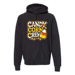 Candy Corn Crew Candy Love Halloween Sweet Premium Hoodie