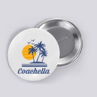 C.O.A.C.H.E.L.L.A California Ca City Beach Tourist Button