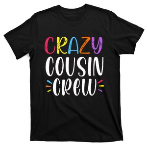 Crazy Cousin Crew Gift T-Shirt