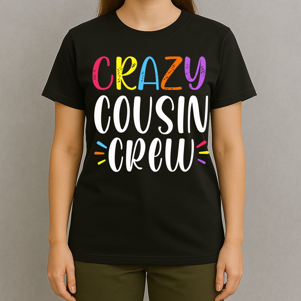 Crazy Cousin Crew Gift T-Shirt
