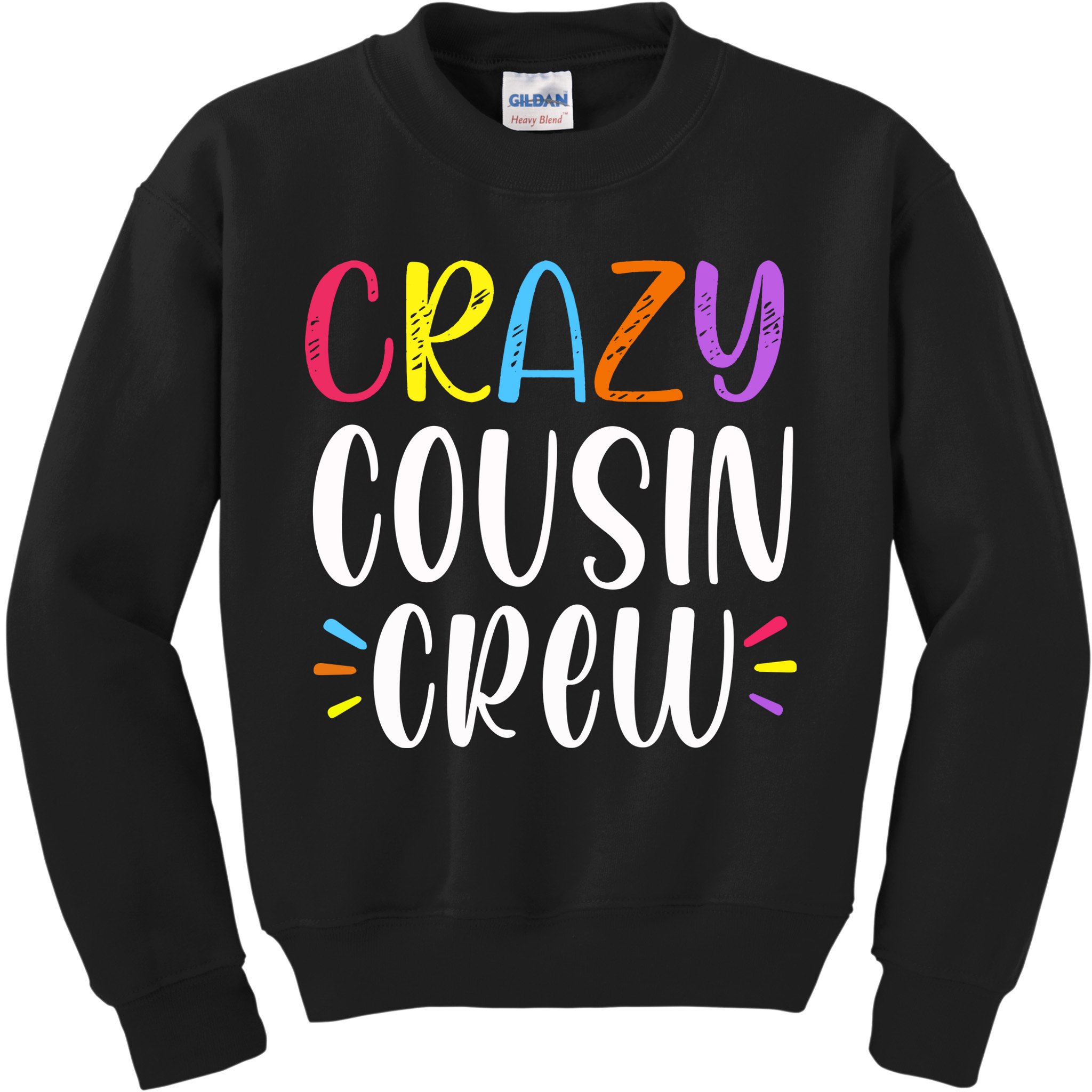 Crazy Cousin Crew Gift Kids Sweatshirt